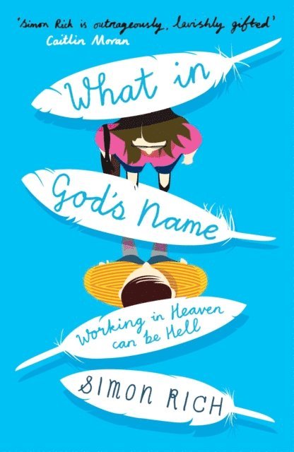 Simon Rich - What In God's Name, E-bok. Tillgänglighet: Lägg i varukorg