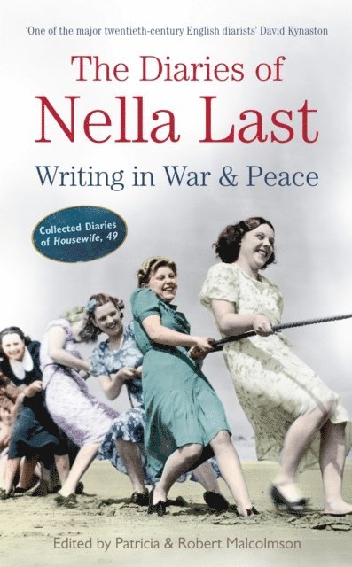 Patricia Malcolmson, Robert Malcolmson - Diaries of Nella Last, E-bok