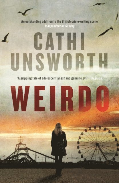 Cathi Unsworth - Weirdo, E-bok