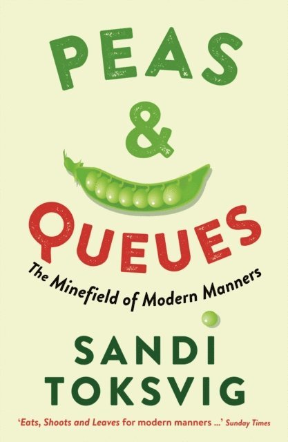 Sandi Toksvig - Peas & Queues, E-bok