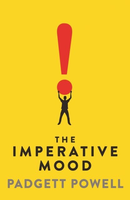 Padgett Powell - Imperative Mood, E-bok. Tillgänglighet: Lägg i varukorg