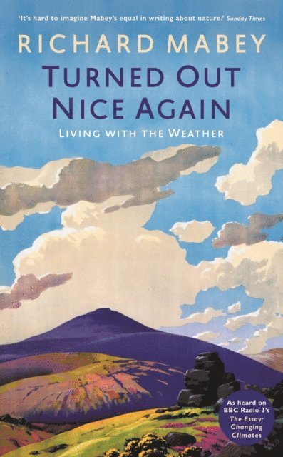 Richard Mabey - Turned Out Nice Again, E-bok