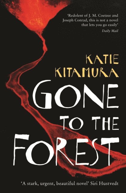 Katie Kitamura - Gone to the Forest, E-bok