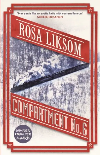 Rosa Liksom - Compartment No 6, E-bok