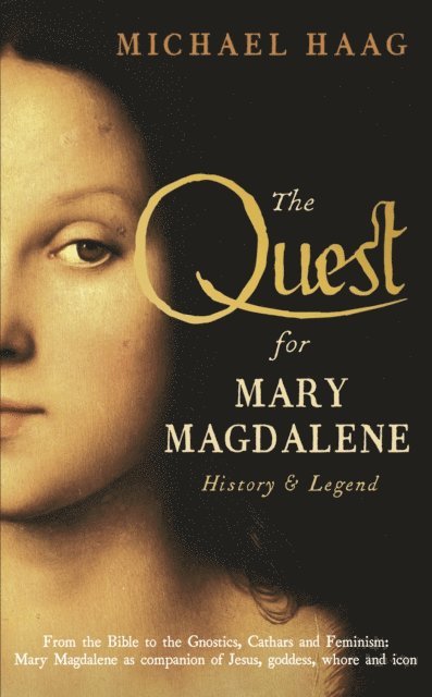 Michael Haag - Quest For Mary Magdalene, E-bok