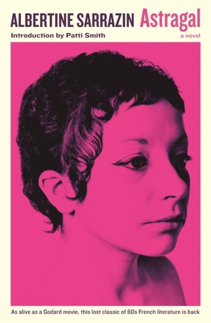 Albertine Sarrazin - Astragal, E-bok