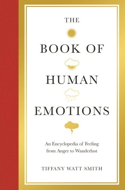Tiffany Watt Smith - Book of Human Emotions, E-bok. Tillgänglighet: Lägg i varukorg