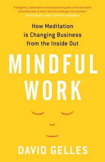 David Gelles - Mindful Work, E-bok. Tillgänglighet: Lägg i varukorg