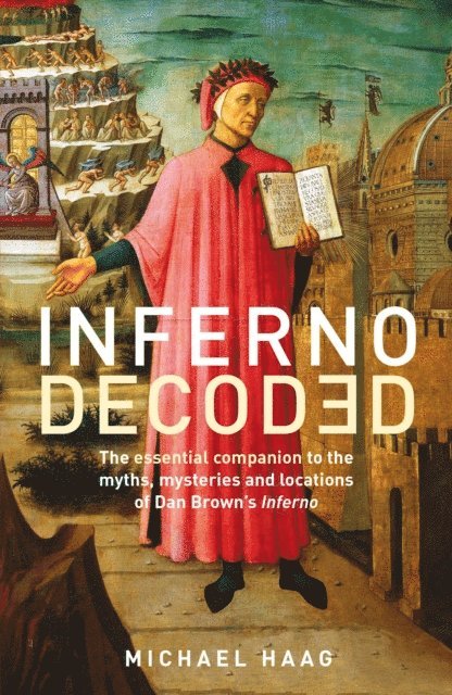 Michael Haag - Inferno Decoded, E-bok