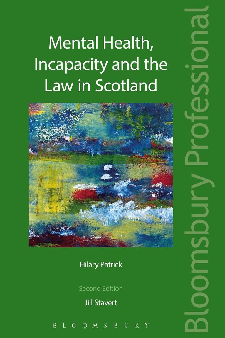 Jill Stavert, Hilary Patrick - Mental Health, Incapacity and the Law in Scotland, Häftad
