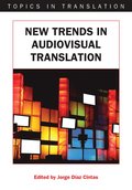 New Trends in Audiovisual Translation