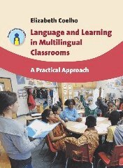 Elizabeth Coelho - Language and Learning in Multilingual Classrooms, Inbunden. Tillgänglighet: Tillfälligt slut