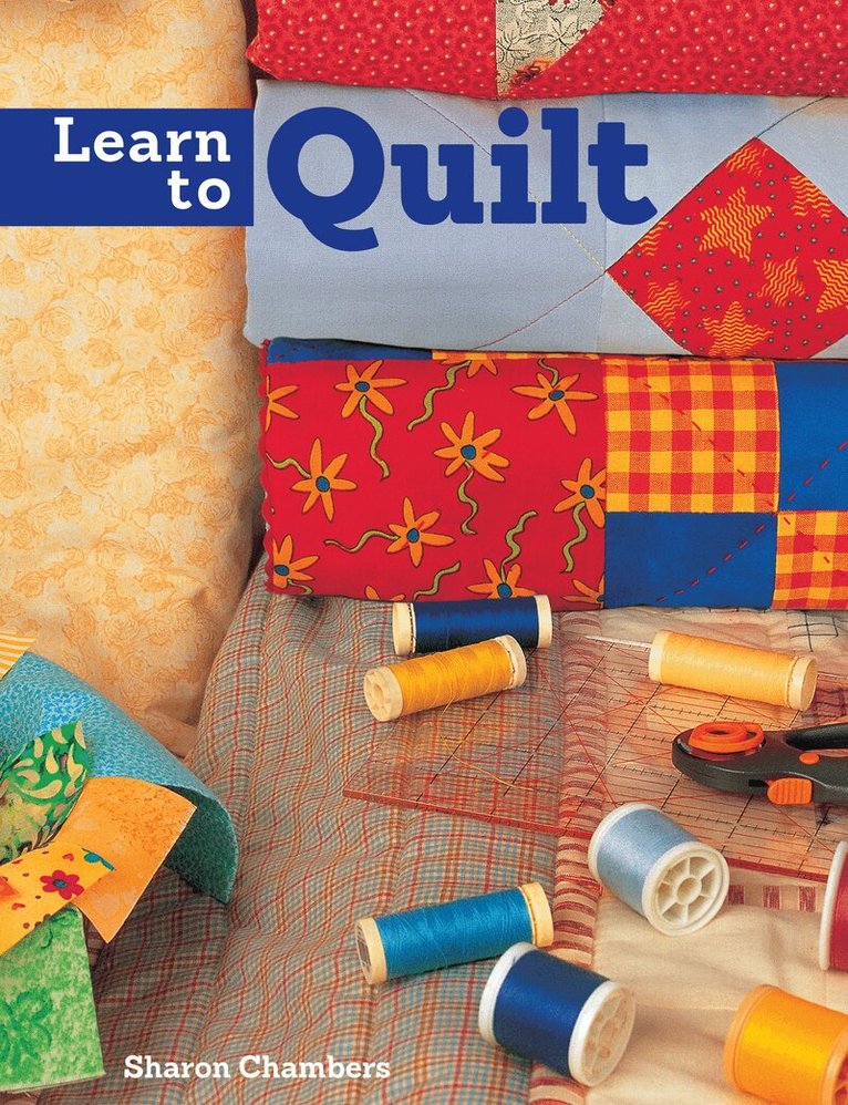 Sharon Chambers - Learn to Quilt, Häftad