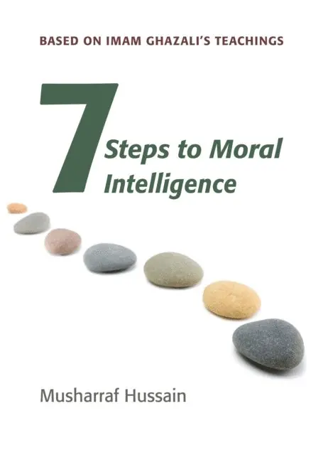 Musharraf Hussain - Seven Steps to Moral Intelligence, E-bok. Tillgänglighet: Lägg i varukorg