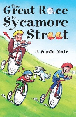 J. Samia Mair - Great Race to Sycamore Street, Häftad. Tillgänglighet: Lägg i varukorg