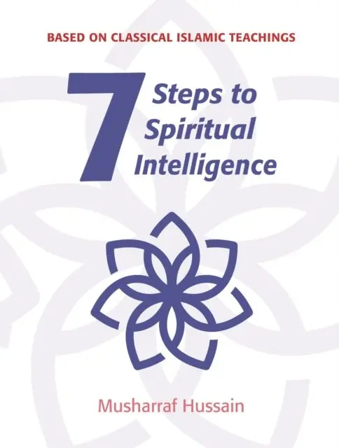 Musharraf Hussain - Seven Steps to Spiritual Intelligence, E-bok. Tillgänglighet: Lägg i varukorg