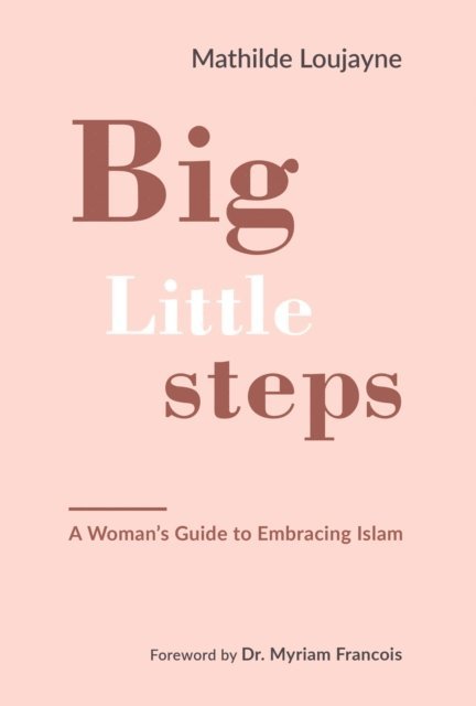 Mathilde Loujayne - Big Little Steps, E-bok