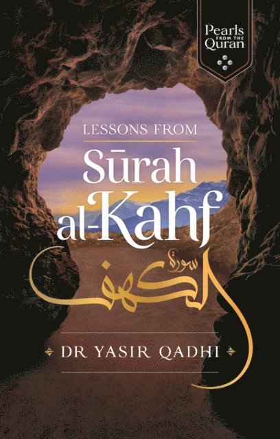 Yasir Qadhi - Lessons from Surah al-Kahf, E-bok