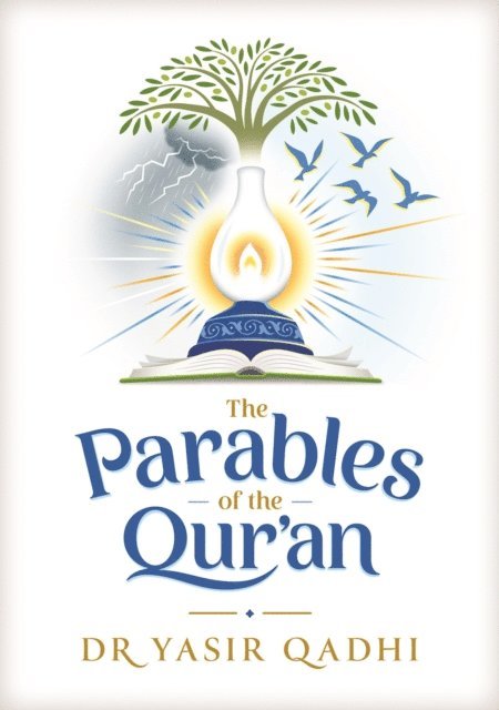 Yasir Qadhi - Parables of the Qur'an, E-bok