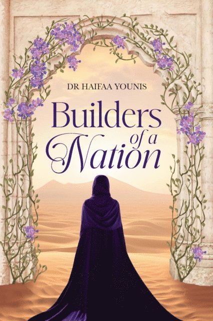 Haifaa Younis - Builders of a Nation, E-bok