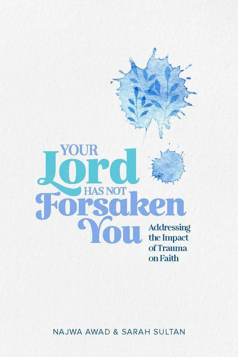 Najwa Awad, Sarah Sultan - Your Lord Has Not Forsaken You, Häftad. Tillgänglighet: Lägg i varukorg