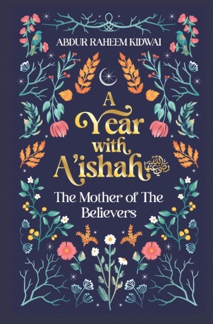 Abdur Raheem Kidwai - Year with A'ishah (RA), E-bok
