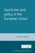 Sports law and policy in the European Union