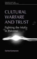 Cultural warfare and trust