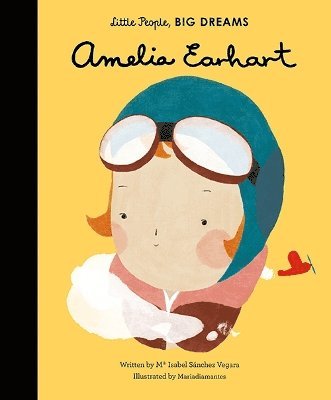 Maria Isabel Sanchez Vegara - Amelia Earhart, Inbunden