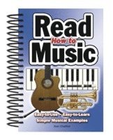 How to Read Music: Easy-To-Use, Easy-To-Learn; Simple Musical Examples av Alan Charlton