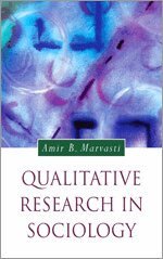 Amir Marvasti - Qualitative Research in Sociology, Övrigt