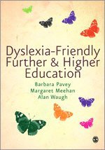 Dyslexia-Friendly Further and Higher Education