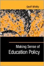 Geoff Whitty - Making Sense of Education Policy, Övrigt