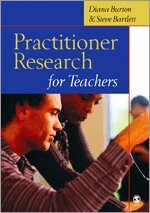 Diana M Burton, Steve Bartlett - Practitioner Research for Teachers, Övrigt
