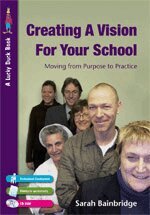 Sarah Bainbridge - Creating a Vision for Your School, Övrigt