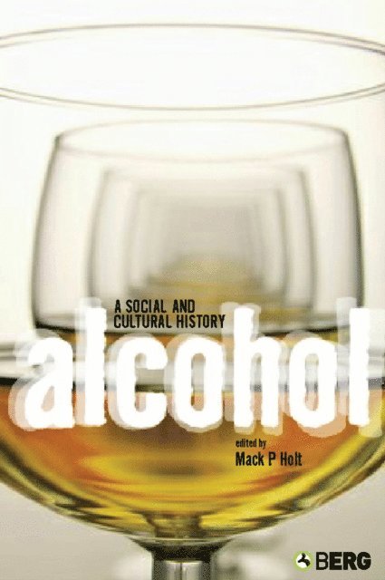 Mack P. Holt - Alcohol, E-bok