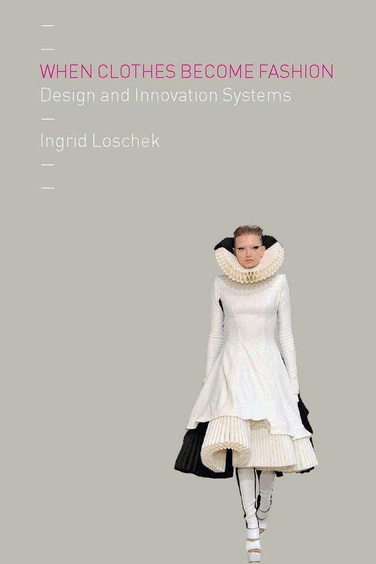 Ingrid Loschek - When Clothes Become Fashion, Häftad