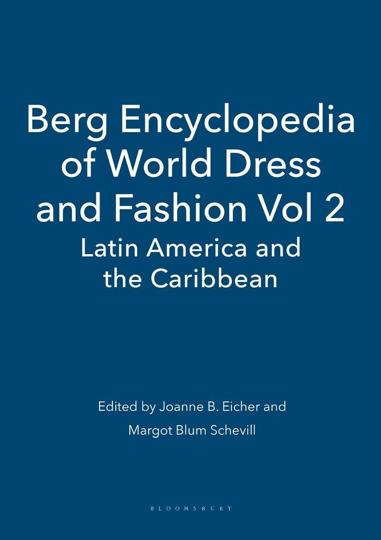 Joanne B. Eicher - Berg Encyclopedia of World Dress and Fashion Vol 2, Inbunden