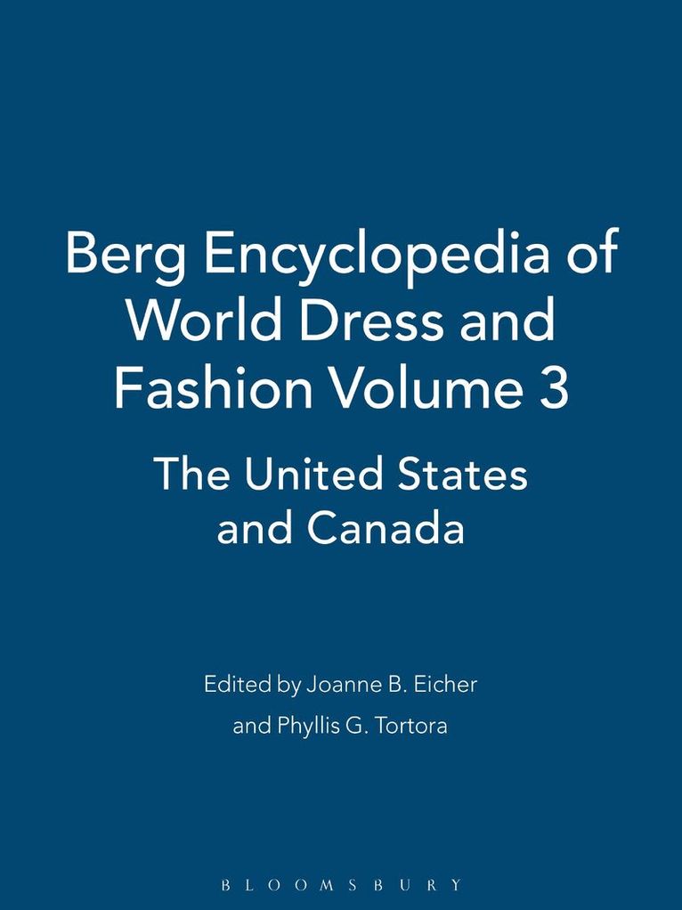 Joanne B. Eicher - Berg Encyclopedia of World Dress and Fashion Vol 3, Inbunden