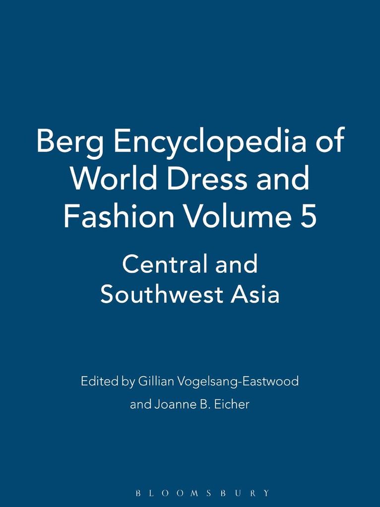 Joanne B. Eicher - Berg Encyclopedia of World Dress and Fashion Vol 5, Inbunden