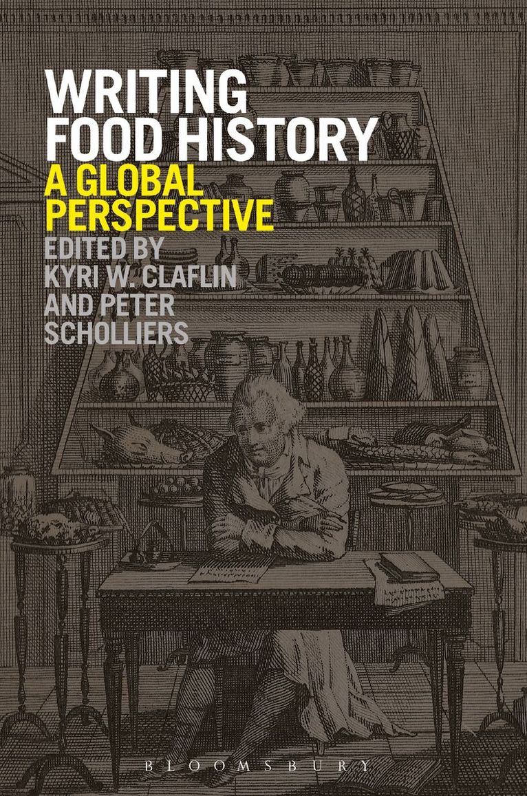 Kyri W. Claflin, Peter Scholliers - Writing Food History, Häftad