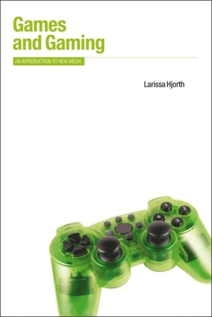 Larissa Hjorth - Games and Gaming, E-bok