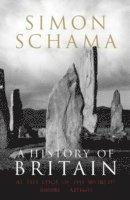 Simon Schama CBE - History of Britain - Volume 1, Häftad