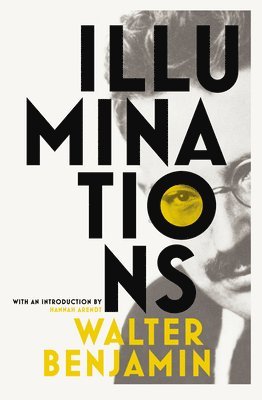 Walter Benjamin - Illuminations, Häftad