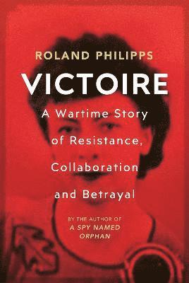 Roland Philipps - Victoire, Inbunden