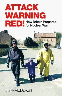 Julie McDowall - Attack Warning Red!, Inbunden. Tillgänglighet: Tillfälligt slut