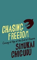 Chasing Freedom