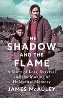 James McAuley - The Shadow and the Flame, Häftad. Tillgänglighet: Kommande