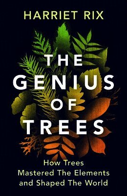 Harriet Rix - Genius of Trees, Inbunden