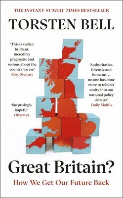 Torsten Bell - Great Britain?, Inbunden
